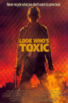 Look Who's Toxic Movie Streaming Online