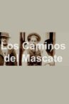 Los Caminos del Mascate Movie Streaming Online