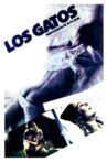 Los Gatos (Prostitución de Alto Nivel) Movie Streaming Online