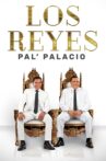 Los Reyes pal' palacio Movie Streaming Online