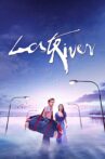 Lost River Movie Streaming Online