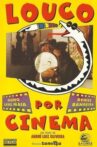 Louco Por Cinema Movie Streaming Online