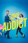 Love Addict Movie Streaming Online