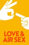 Love & Air Sex Movie Streaming Online
