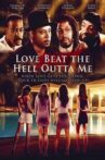 Love Beat the Hell Outta Me Movie Streaming Online