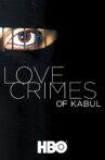 Love Crimes Of Kabul Movie Streaming Online