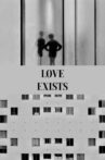 Love Exists Movie Streaming Online