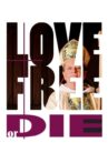 Love Free or Die Movie Streaming Online