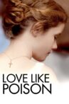 Love Like Poison Movie Streaming Online