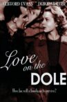 Love on the Dole Movie Streaming Online