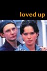 Loved Up Movie Streaming Online