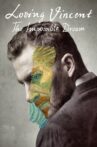 Loving Vincent: The Impossible Dream Movie Streaming Online