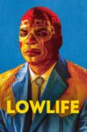 Lowlife Movie Streaming Online