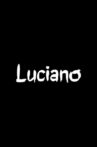Luciano Movie Streaming Online