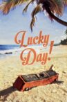 Lucky Day! Movie Streaming Online