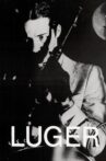 Luger Movie Streaming Online