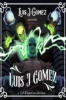 Luis J Gomez Presents Luis J Gomez Movie Streaming Online