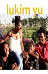 Lukim Yu Movie Streaming Online