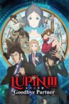 Lupin the Third: Goodbye Partner Movie Streaming Online