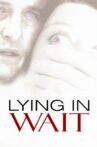Lying in Wait Movie Streaming Online