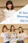 M-line Memory Vol.15 - Niigaki Risa Fanclub Event ~5.5 Nichi wa Gaki-san no Hi~ wo Shūroku! Movie Streaming Online