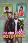 Ma che bella sorpresa Movie Streaming Online