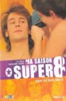 Ma saison super 8 Movie Streaming Online
