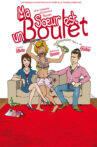 Ma Sœur est un Boulet ! Movie Streaming Online