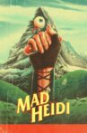 Mad Heidi Movie Streaming Online
