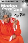 Madea Goes to Jail - The Play Movie Streaming Online