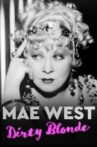 Mae West: Dirty Blonde Movie Streaming Online