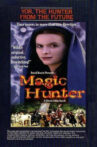Magic Hunter Movie Streaming Online