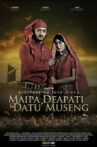 Maipa, Deapati & Datu Museng Movie Streaming Online