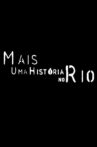 Mais Uma História no Rio Movie Streaming Online