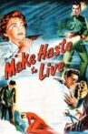 Make Haste to Live Movie Streaming Online