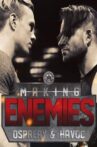 Making Enemies: Ospreay & Havoc Movie Streaming Online
