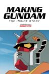 Making Gundam: The Inside Story Movie Streaming Online