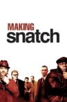 Making 'Snatch' Movie Streaming Online