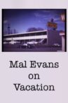 Mal Evans on Vacation Movie Streaming Online