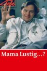 Mama lustig...? Movie Streaming Online