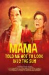 Mama Told Me Not to Look Into the Sun Movie Streaming Online
