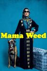 Mama Weed Movie Streaming Online