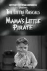 Mama's Little Pirate Movie Streaming Online