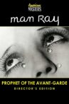 Man Ray: Prophet of the Avant Garde Movie Streaming Online