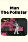 Man: The Polluter Movie Streaming Online