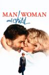 Man, Woman and Child Movie Streaming Online