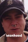 Manhood Movie Streaming Online