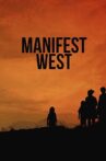 Manifest West Movie Streaming Online