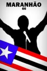 Maranhão 66 Movie Streaming Online