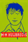 Marc-Marie Huijbregts: M-M Huijbregts Movie Streaming Online